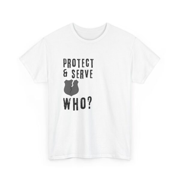 Protect & Serve Who?