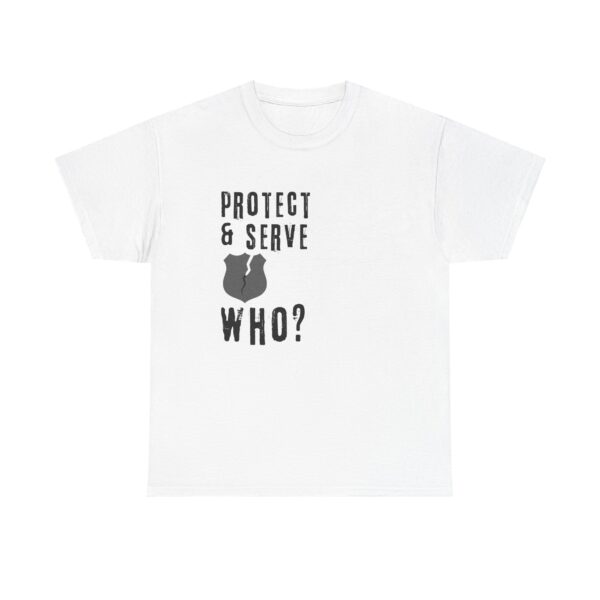 Protect & Serve Who? - Image 2
