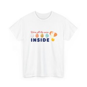 Inclusive Message Tee - We're All the Same Inside